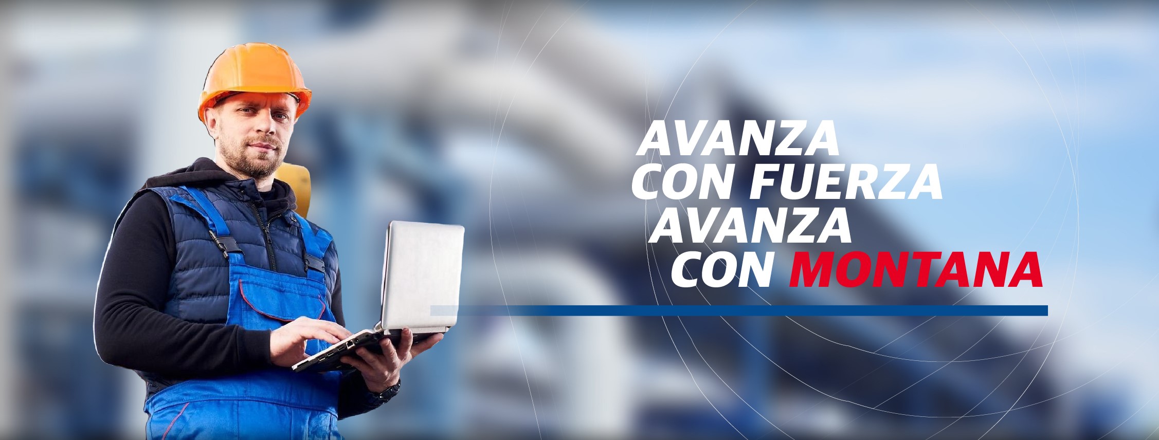 Avanza con Fuerza, Avanza con Montana